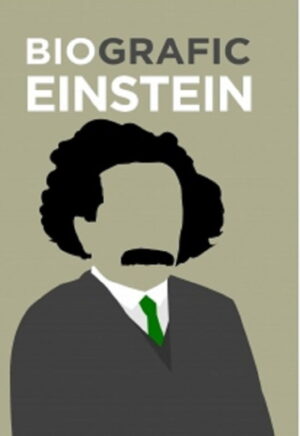 BioGrafic Einstein. Biografia lui Einstein