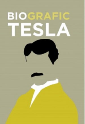 BioGrafic Tesla. Biografia lui Tesla
