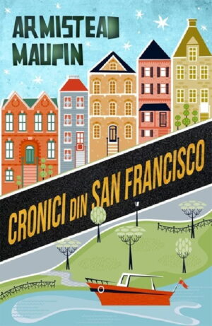 carte pret redus Cronici din San Francisco - libraria Piatadecarte.net