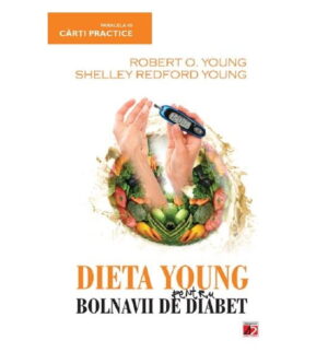 Dieta Young pentru blonavii de diabet Ed a 2-a