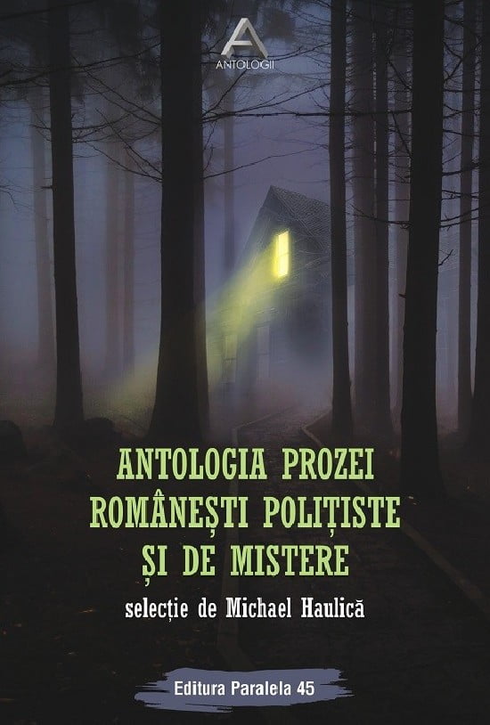 Antologia prozei romanesti politiste si de mistere