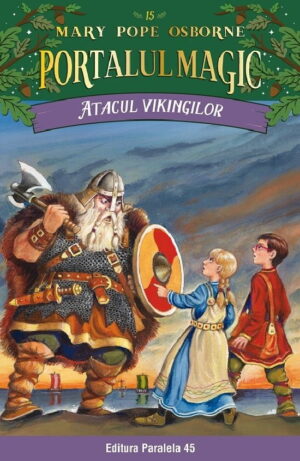 Atacul vikingilor. Portalul magic nr. 15. Ed. 2