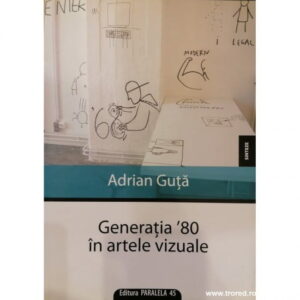 Generatia `80 in artele vizuale