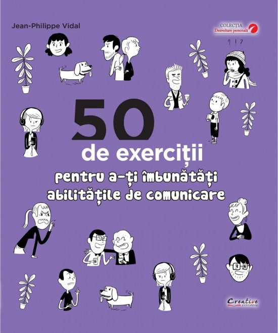 50 de exercitii pentru a-ti imbunatati abilitatile de comunicare