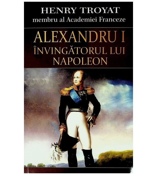 Alexandru I, invingatorul lui Napoleon