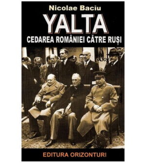 Yalta - Cedarea Romaniei catre rusi