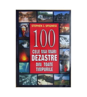 100 cele mai mari dezastre din toate timpurile