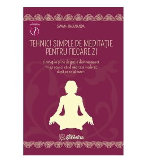 Tehnici simple de meditatie pentru fiecare zi
