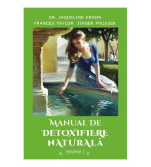 Manual de detoxifiere naturala - Volumul 2