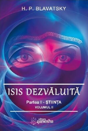 Isis dezvaluita (vol. II)