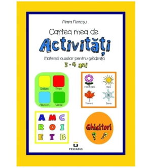 Cartea mea de activitati. Material auxiliar pentru gradinita (3-4 ani)