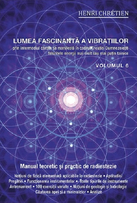 Lumea fascinanta a vibratiilor (volumul 6)