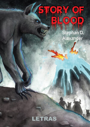 Story of Blood - Stephan D. Alexander