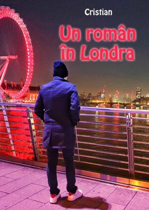 Un roman in Londra - Cristian - Editura Letras