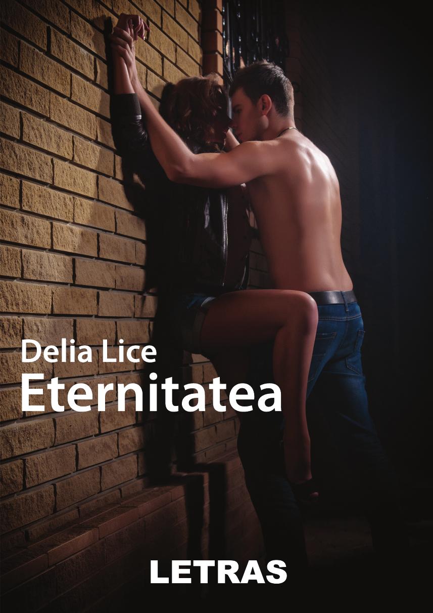 eBook PDF Eternitatea - Delia Lice - Editura Letras