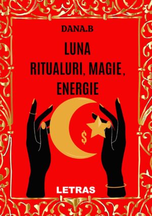 Luna - Ritualuri, magie, energie