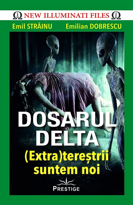 Pleated incident Glimpse Dosarul Delta. (Extra)terestrii suntem noi - Librarie online  Piatadecarte.net