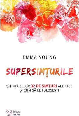 Supersimturile - Emma Young - Editura For You