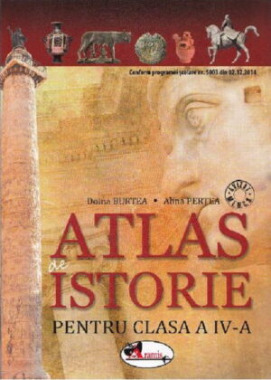 Atlas de istorie. Clasa a IV-a