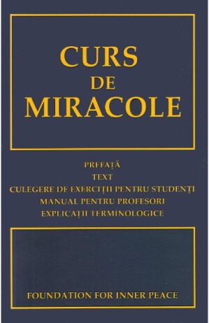 Curs de miracole - Foundation for inner peace - Editura Adevar Divin