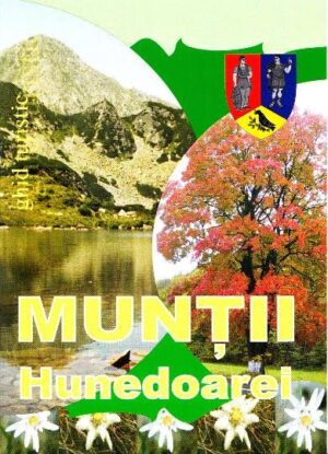 Muntii Hunedoarei - ghid turistic - Editura Emia