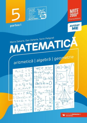 Matematica. Aritmetica, algebra, geometrie. Clasa a V-a. Partea I