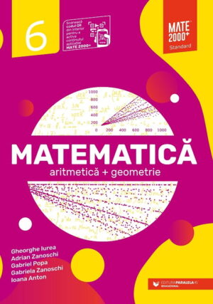 Matematica. Aritmetica, geometrie. Clasa a VI-a. Standard