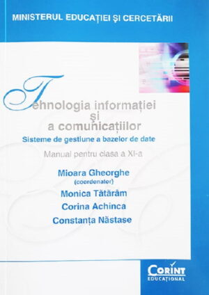 Tehnologia informatiei si a comunicatiilor. Manual pentru cls. a XI-a