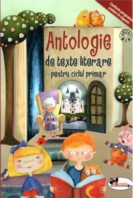 Antologie de texte literare pentru ciclul primar - Editura Aramis
