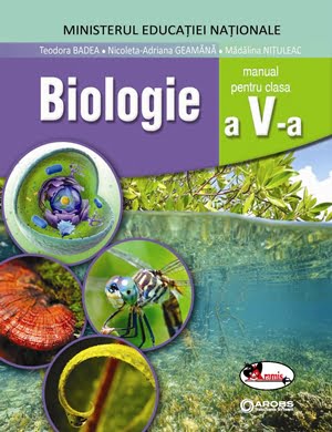 Biologie - manual cls. a V-a - Teodora Badea, Nicoleta-Adriana Geamana, Madalina Nituleac - Editura Aramis