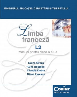Limba franceza L2. Manual pentru clasa a XII-a