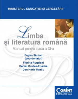 Limba si literatura romana. Manual pentru clasa a XI-a (Eugen Simion)