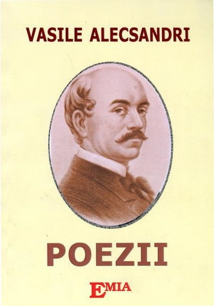 Poezii - Vasile Alecsandri - Editura Emia