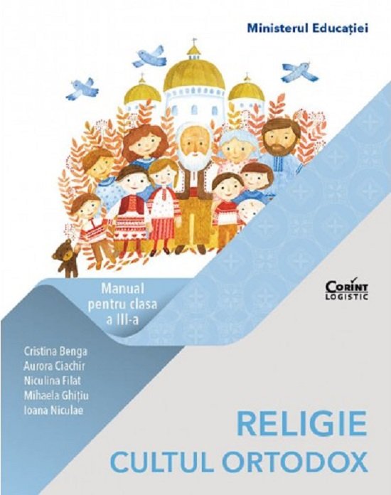 Religie Cultul Ortodox. Manual pentru clasa a III-a
