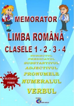 Memorator Limba Romana clasele 1-2-3-4