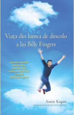 Viata din lumea de dincolo a lui Billy Fingers - Annie Kagan - Editura Adevar Divin