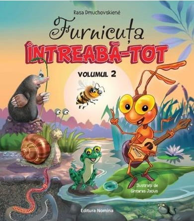 Furnicuta Inteaba-Tot - Volumul 2 - Rasa Dmuchovskiene - Editura Nomina
