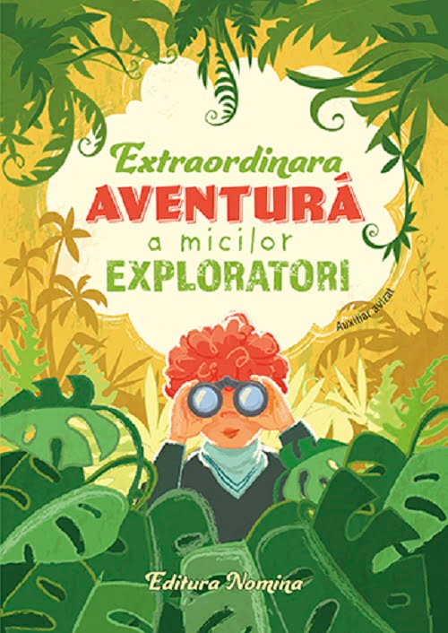 Extraordinara aventura a micilor exploratori
