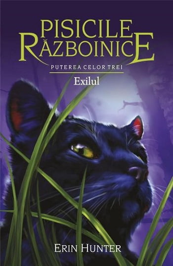 Pisicile razboinice - Exilul - Erin Hunter - Editura Galaxia Copiilor