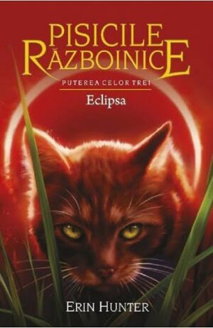 Pisicile razboinice - Eclipsa - Erin Hunter - Editura Galaxia Copiilor