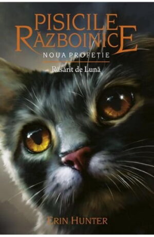 Pisicile razboinice - Rasarit de luna - Erin Hunter - Editura Galaxia Copiilor