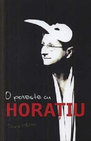O poveste cu Horatiu - Doina Papp - Editura ALL