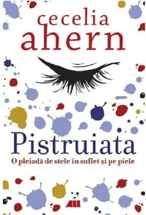 Pistruiata - Cecelia Ahern - Editura ALL