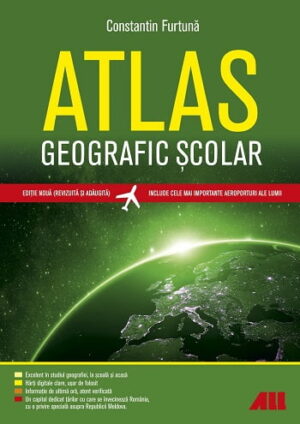 Atlas geografic scolar - Constantin Furtuna - Editura ALL