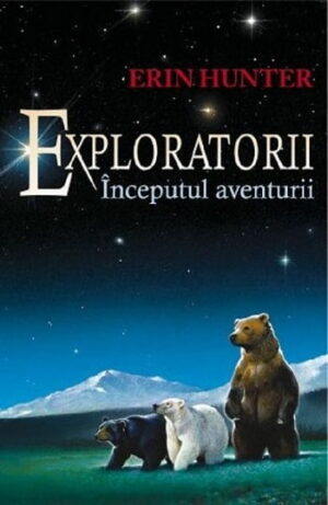Exploratorii - Inceputul aventurii - Erin Hunter - Editura Galaxia Copiilor