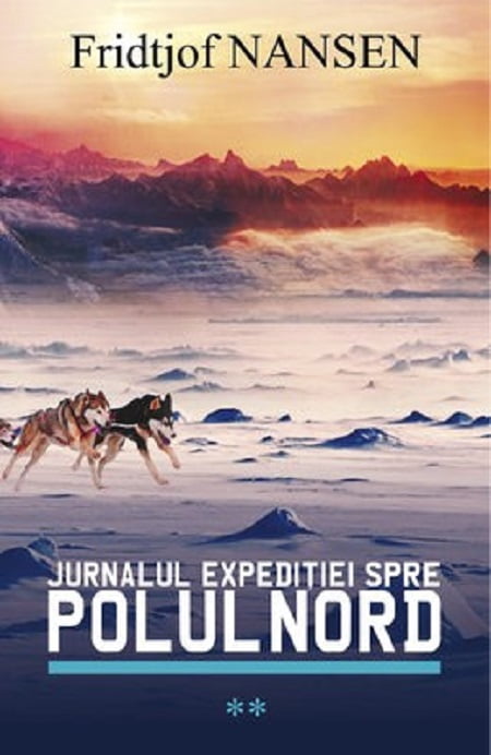 Jurnalul expeditiei spre Polul Nord (vol. II)