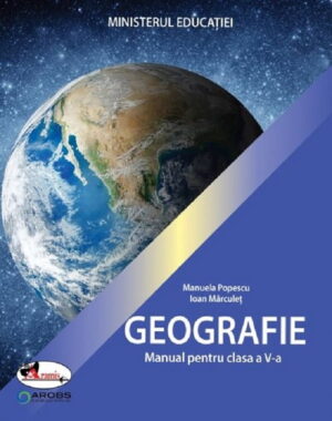 Geografie. Manual pentru cls. a V-a