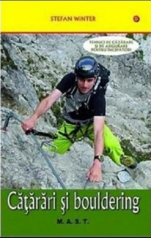 Catarari si bouldering - Stefan Winter - Editura M.A.S.T.
