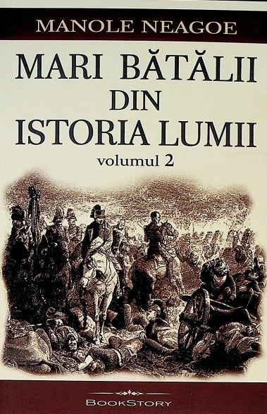 Mari batalii din istoria lumii (vol. II)