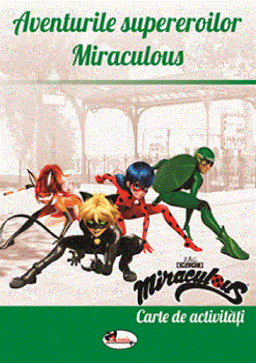 Aventurile supereroilor Miraculous